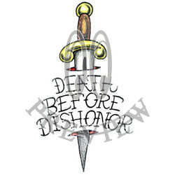 "Death Before Dishonor"