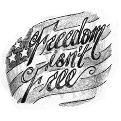 "Freedom Isn't Free"
